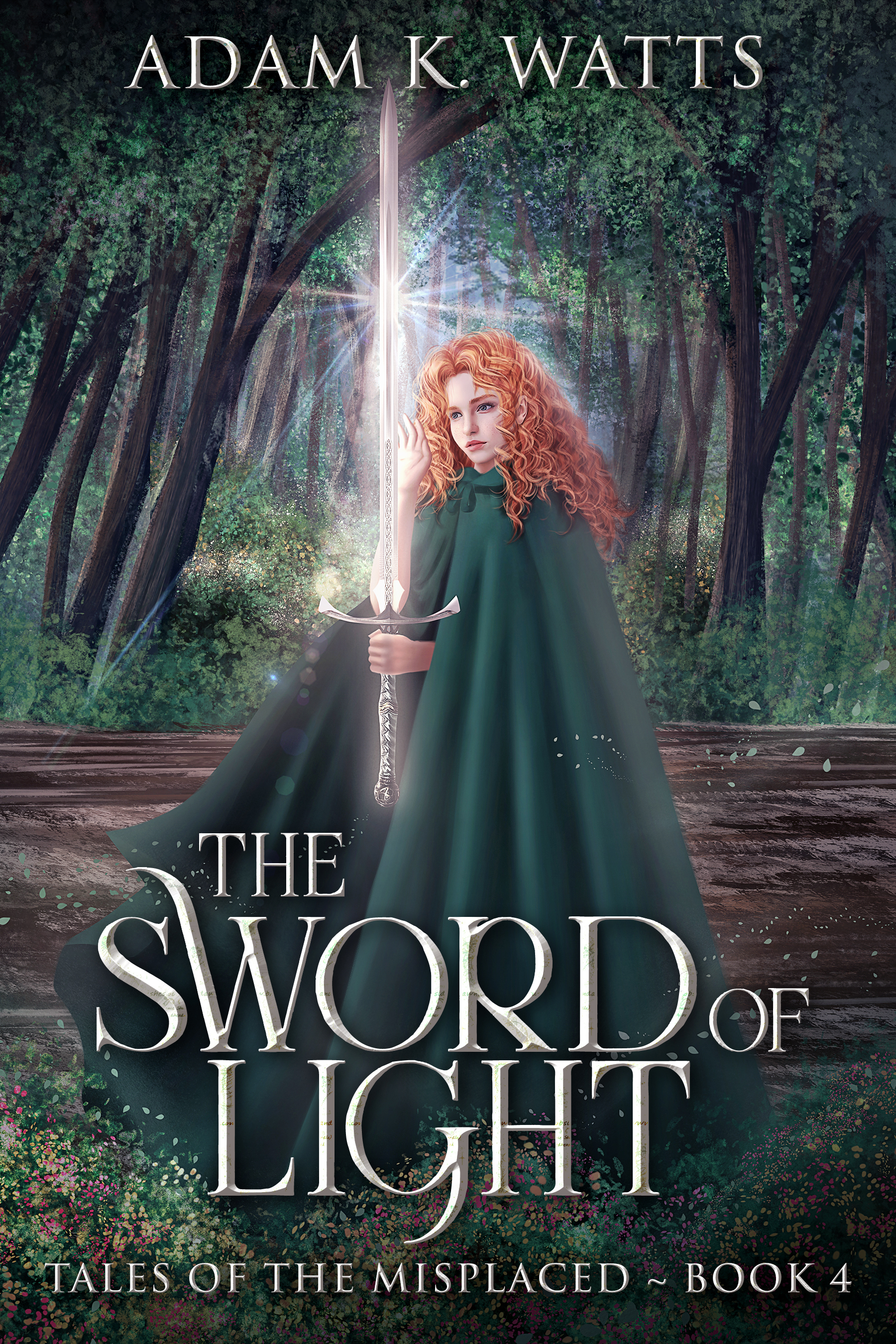 Book cover for The Sword of Light: Book 4 of Tales of the Misplaced